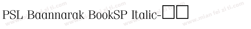 PSL Baannarak BookSP Italic字体转换